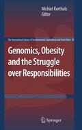 Korthals |  Genomics, Obesity and the Struggle over Responsibilities | eBook | Sack Fachmedien
