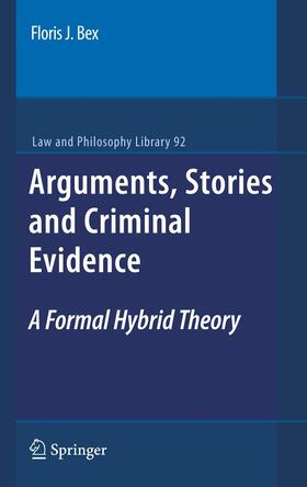Bex |  Arguments, Stories and Criminal Evidence | Buch |  Sack Fachmedien
