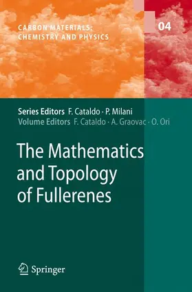 Cataldo / Ori / Graovac | The Mathematics and Topology of Fullerenes | Buch | 978-94-007-0220-2 | sack.de