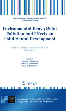 Simeonov / Kochubovski / Simeonova |  Environmental Heavy Metal Pollution and Effects on Child Mental Development | eBook | Sack Fachmedien