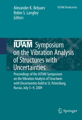 Belyaev / Langley |  IUTAM Symposium on the Vibration Analysis of Structures with Uncertainties | eBook | Sack Fachmedien