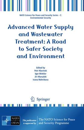 Hlavinek / Mahrikova / Winkler | Advanced Water Supply and Wastewater Treatment: A Road to Safer Society and Environment | Buch | 978-94-007-0309-4 | sack.de