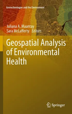 Maantay / McLafferty |  Geospatial Analysis of Environmental Health | eBook | Sack Fachmedien