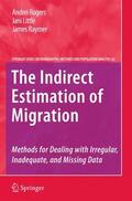 Rogers / Little / Raymer |  The Indirect Estimation of Migration | Buch |  Sack Fachmedien