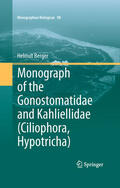 Berger |  Monograph of the Gonostomatidae and Kahliellidae (Ciliophora, Hypotricha) | eBook | Sack Fachmedien