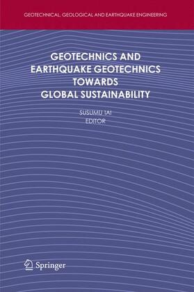 Iai |  Geotechnics and Earthquake Geotechnics Towards Global Sustainability | Buch |  Sack Fachmedien