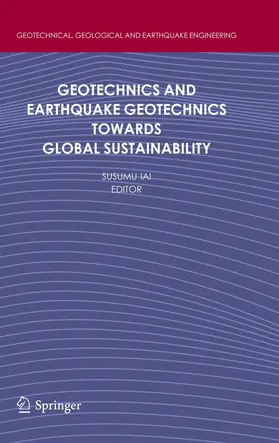 Iai | Geotechnics and Earthquake Geotechnics Towards Global Sustainability | E-Book | www.sack.de