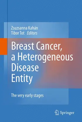 Kahán / Tot |  Breast Cancer, a Heterogeneous Disease Entity | Buch |  Sack Fachmedien