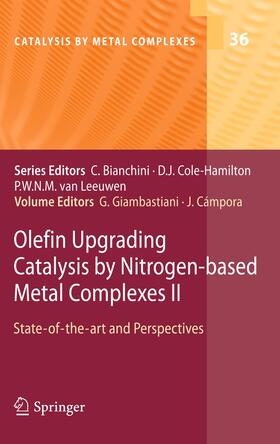 CAMPORA / GIAMBASTIANI | Olefin Upgrading Catalysis by Nitrogen-based Metal Complexes II | Buch | 978-94-007-0695-8 | sack.de