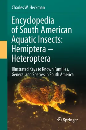 Heckman | Encyclopedia of South American Aquatic Insects: Hemiptera - Heteroptera | E-Book | www.sack.de