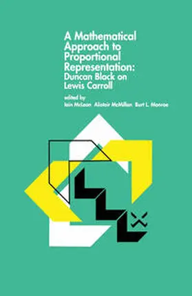 McLean / McMillan / Monroe | A Mathematical Approach to Proportional Representation: Duncan Black on Lewis Carroll | E-Book | www.sack.de