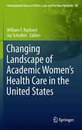 Rayburn / Schulkin |  Changing Landscape of Academic Women's Health Care in the United States | eBook | Sack Fachmedien
