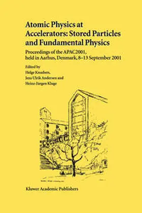 Knudsen / Andersen / Kluge |  Atomic Physics at Accelerators: Stored Particles and Fundamental Physics | eBook | Sack Fachmedien