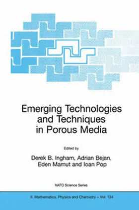 Ingham / Bejan / Mamut |  Emerging Technologies and Techniques in Porous Media | eBook | Sack Fachmedien