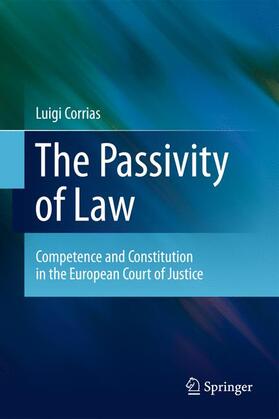 Corrias | The Passivity of Law | Buch | 978-94-007-1033-7 | sack.de