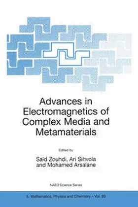 Zouhdi / Sihvola / Arsalane | Advances in Electromagnetics of Complex Media and Metamaterials | E-Book | sack.de