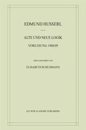 Husserl / Schuhmann |  Alte und Neue Logik | eBook | Sack Fachmedien