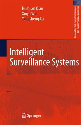 Qian / Wu / Xu |  Intelligent Surveillance Systems | Buch |  Sack Fachmedien