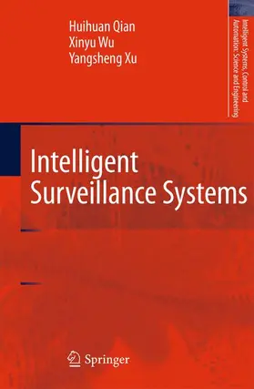 Qian / Wu / Xu |  Intelligent Surveillance Systems | Buch |  Sack Fachmedien