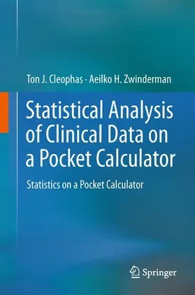 Cleophas / Zwinderman |  Statistical Analysis of Clinical Data on a Pocket Calculator | Buch |  Sack Fachmedien