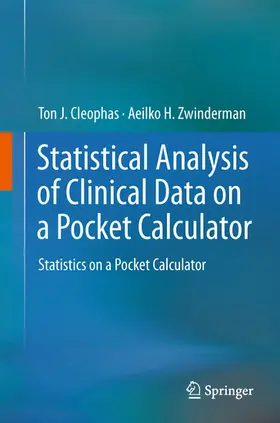 Cleophas / Zwinderman |  Statistical Analysis of Clinical Data on a Pocket Calculator | eBook | Sack Fachmedien