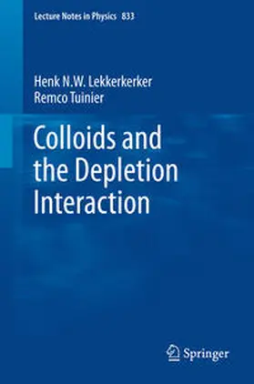Lekkerkerker / Tuinier |  Colloids and the Depletion Interaction | eBook | Sack Fachmedien