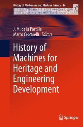 Ceccarelli / de la Portilla | History of Machines for Heritage and Engineering Development | Buch | 978-94-007-1250-8 | sack.de