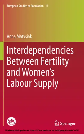 Matysiak |  Interdependencies Between Fertility and Women's Labour Supply | eBook | Sack Fachmedien