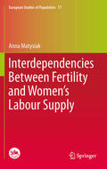 Matysiak |  Interdependencies Between Fertility and Women's Labour Supply | eBook | Sack Fachmedien