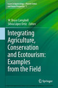 Campbell / López Ortíz |  Integrating Agriculture, Conservation and Ecotourism: Examples from the Field | eBook | Sack Fachmedien