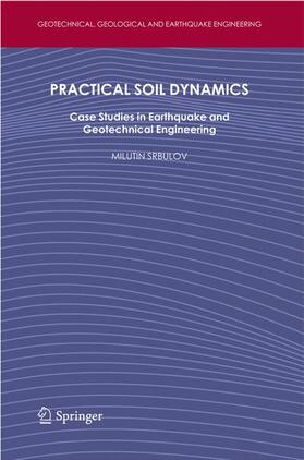 Srbulov |  Practical Soil Dynamics | Buch |  Sack Fachmedien