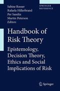 Hillerbrand / Sandin / Peterson |  Handbook of Risk Theory: Epistemology, Decision Theory, Ethics, and Social Implications of Risk | Buch |  Sack Fachmedien