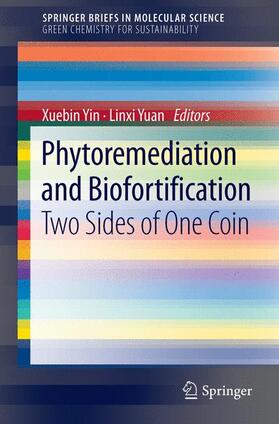 Yuan / Yin |  Phytoremediation and Biofortification | Buch |  Sack Fachmedien