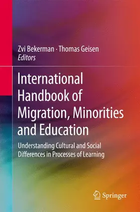 Bekerman / Geisen |  International Handbook of Migration, Minorities and Education | Buch |  Sack Fachmedien