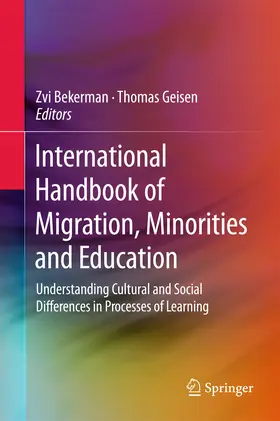 Bekerman / Geisen |  International Handbook of Migration, Minorities and Education | eBook | Sack Fachmedien