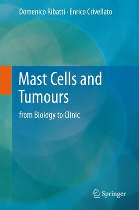 Crivellato / Ribatti |  Mast Cells and Tumours | Buch |  Sack Fachmedien