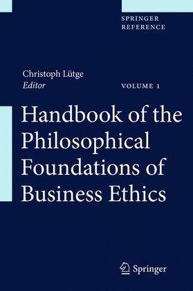 Luetge | Handbook of the Philosophical Foundations of Business Ethics | Buch | 978-94-007-1495-3 | sack.de
