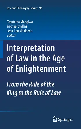 Morigiwa / Stolleis / Halperin | Interpretation of Law in the Age of Enlightenment | E-Book | sack.de