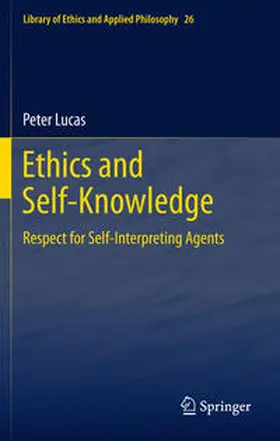 Lucas |  Ethics and Self-Knowledge | Buch |  Sack Fachmedien
