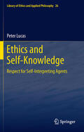Lucas |  Ethics and Self-Knowledge | eBook | Sack Fachmedien
