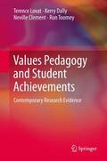 Lovat / Toomey / Dally |  Values Pedagogy and Student Achievement | Buch |  Sack Fachmedien