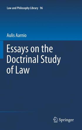 Aarnio | Essays on the Doctrinal Study of Law | Buch | 978-94-007-1654-4 | sack.de