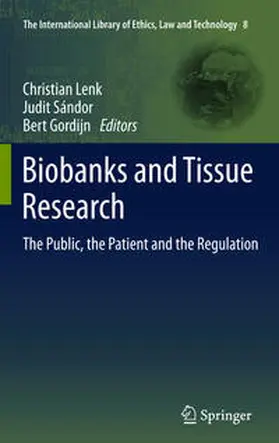 Lenk / Gordijn / Sándor |  Biobanks and Tissue Research | Buch |  Sack Fachmedien