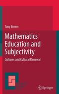 Brown |  Mathematics Education and Subjectivity | Buch |  Sack Fachmedien