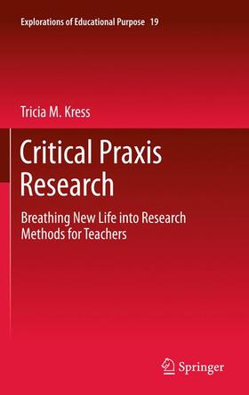 Kress | Critical Praxis Research | Buch | 978-94-007-1789-3 | sack.de