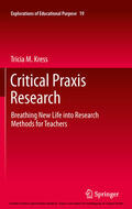 Kress |  Critical Praxis Research | eBook | Sack Fachmedien