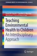 Hursh / Trush / Martina |  Teaching Environmental Health to Children | Buch |  Sack Fachmedien