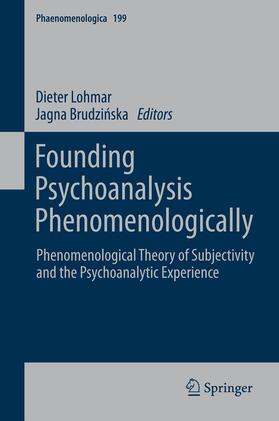 Lohmar / Brudzinska |  Founding Psychoanalysis Phenomenologically | eBook | Sack Fachmedien