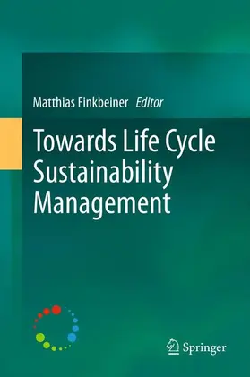 Finkbeiner |  Towards Life Cycle Sustainability Management | Buch |  Sack Fachmedien