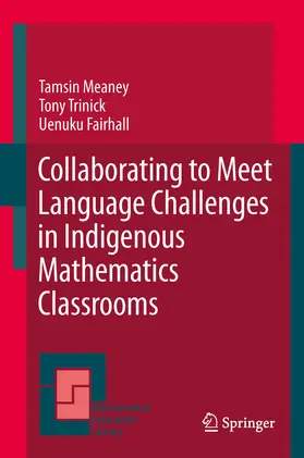 Meaney / Trinick / Fairhall | Collaborating to Meet Language Challenges in Indigenous Mathematics Classrooms | E-Book | sack.de